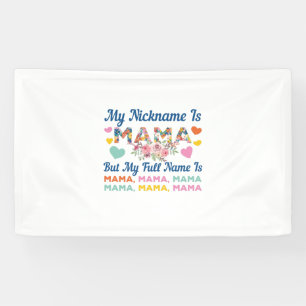 Mother My Nickname Is Mama Birthday Banner