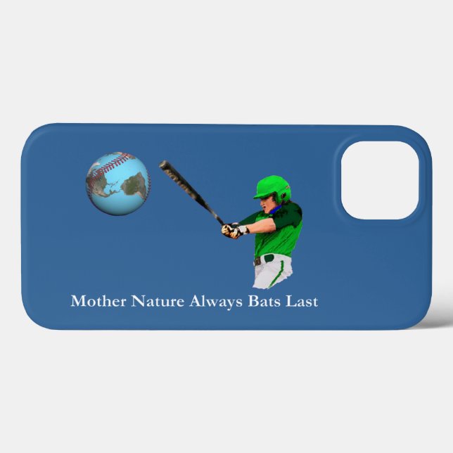 Mother Nature Always Bats Last Case-Mate iPhone Case (Back (Horizontal))