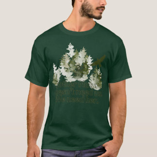 Mother Nature doesnx27t need us T-Shirt