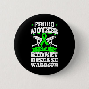 Mother Of A Kidney Disease Warrior Ckd Awareness M 6 Cm Round Badge