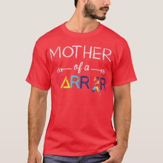 Mother of a Warrior Autism funny T-Shirt