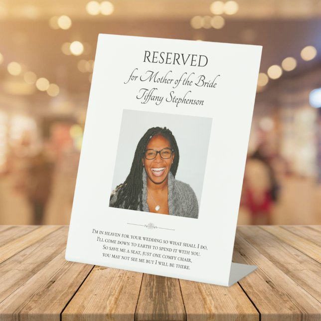 Mother of Bride Save A Seat Wedding Photo Memorial Pedestal Sign (Creator Uploaded)