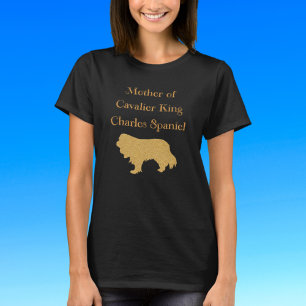 Mother Of Cavalier King Charles Spaniel Gold T-Shirt