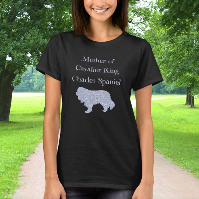 Mother Of Cavalier King Charles Spaniel Silver T-Shirt (Creator Uploaded)