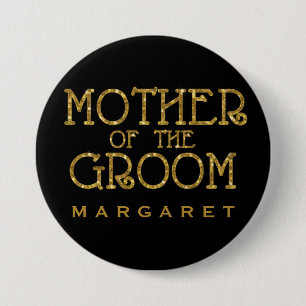 Mother of Groom Gold Faux Glitter Name Tag Button