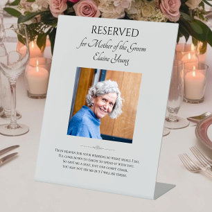 Mother of Groom Photo Save A Seat Memorial Wedding Pedestal Sign