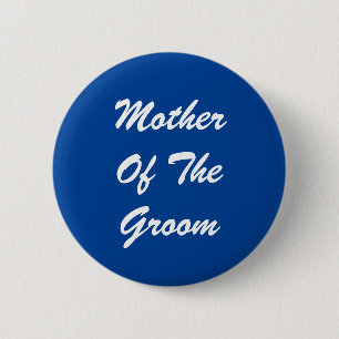 Mother of Groom Pinback Button