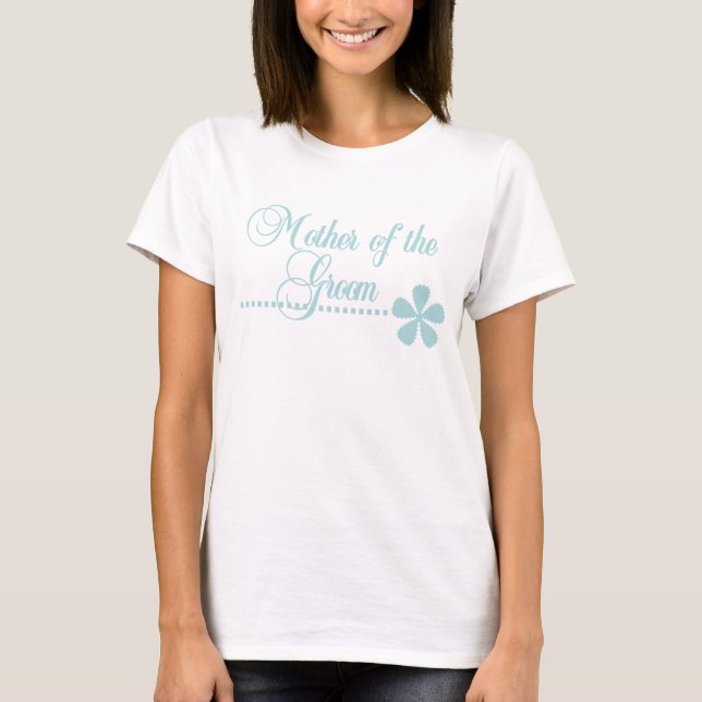 Mother of Groom Teal Elegance T-Shirt (Front)