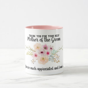 Mother of Groom Thank You Appreciation Flowers Mug