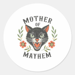 Mother Of Mayhem Funny Mum Cat Mother Of Mayhem Ca Classic Round Sticker