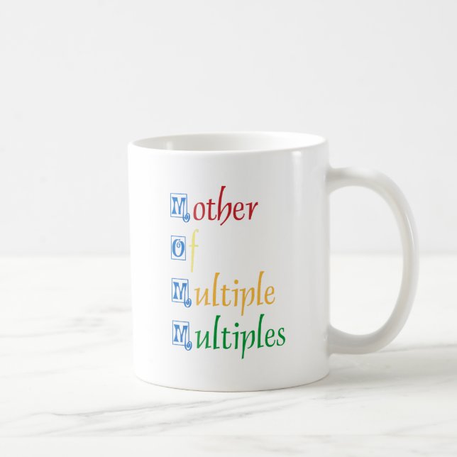 Mother Of Multiple Multiples Coffee Mug (Right)