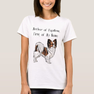 Mother of Papillons, First of My Name T-Shirt