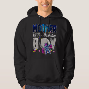 Mother Of The Birthday Astronaut Boy Space Theme 2 Hoodie