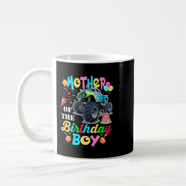 Mother of the Birthday Boy Monster Truck Birthday  Coffee Mug (Left)