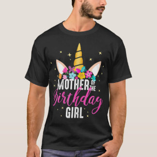 Mother Of The Birthday Girl Mummy Gifts Unicorn T-Shirt