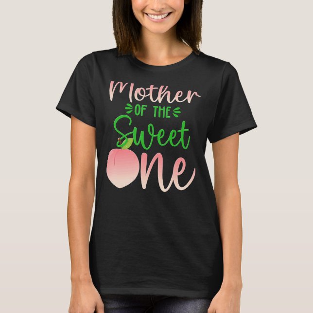 Mother Of The Birthday One Peach 1st Summer Fruit  T-Shirt (Front)