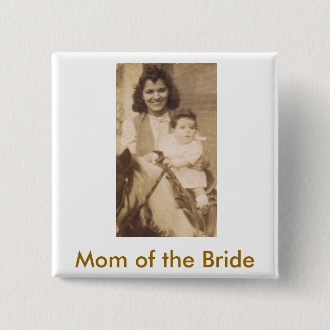 Mother of the Bride 15 Cm Square Badge (Front)