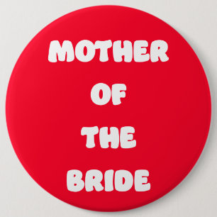 Mother of the Bride 6 Cm Round Badge