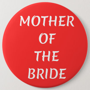 Mother of the Bride 6 Cm Round Badge