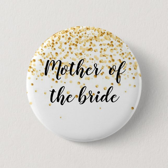 Mother of the bride 6 cm round badge (Front)