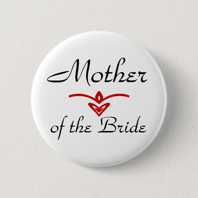 Mother, of the Bride 6 Cm Round Badge (Front)