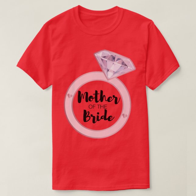 Mother of the Bride  Bachelorette Party Wedding Te T-Shirt (Design Front)