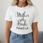 Mother of the Bride Black Personalised Wedding T-Shirt<br><div class="desc">Wedding Mother of the Bride shirt features modern black swirling calligraphy script writing with elegant custom first name text that you can personalise. See our coordinating bridal party designs!</div>