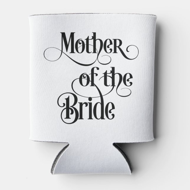 Mother of the Bride Can Cooler (Front)
