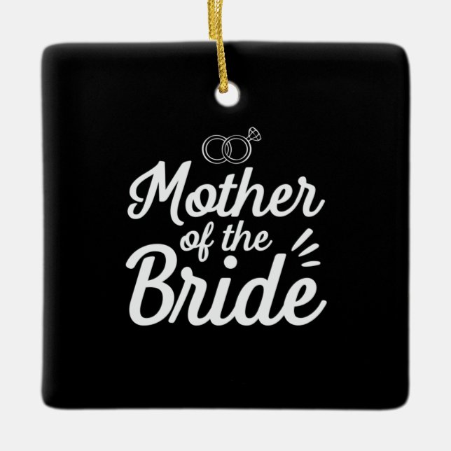 Mother Of The Bride Ceramic Ornament (Front)