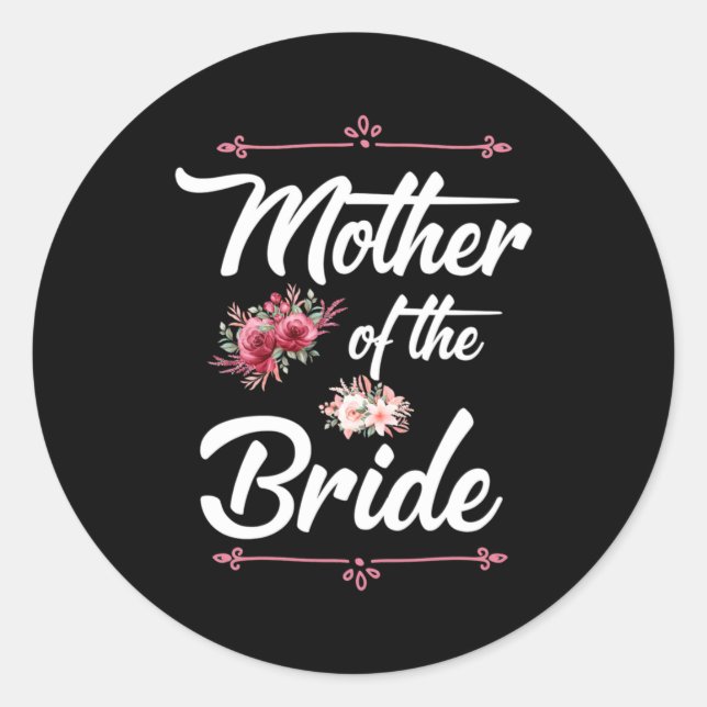 Mother Of The Bride Classic Round Sticker (Front)
