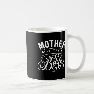 Mother Of The Bride Coffee Mug