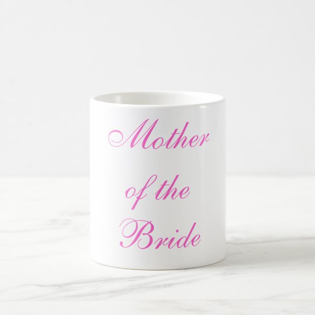 Mother of the Bride Coffee Mug (Center)