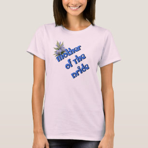 Mother Of The Bride Cute Wedding Bridal Party T-Shirt