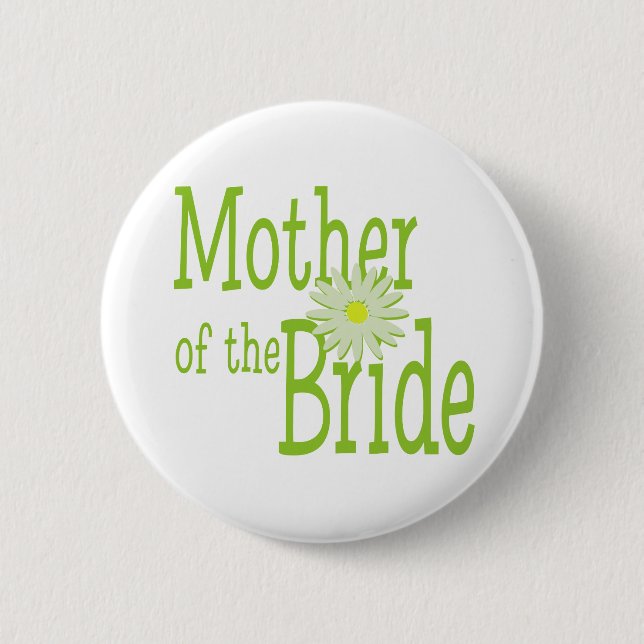 Mother of the Bride/ Daisy 6 Cm Round Badge (Front)