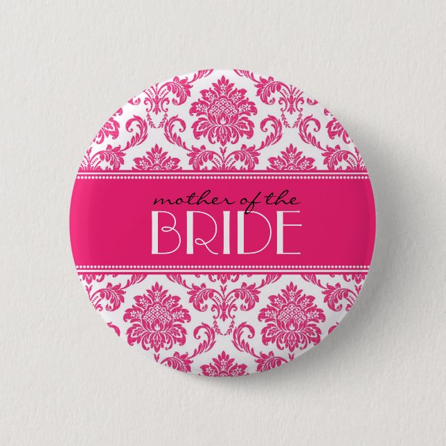 Mother Of The Bride Damask Button in Fuchsia (Front)