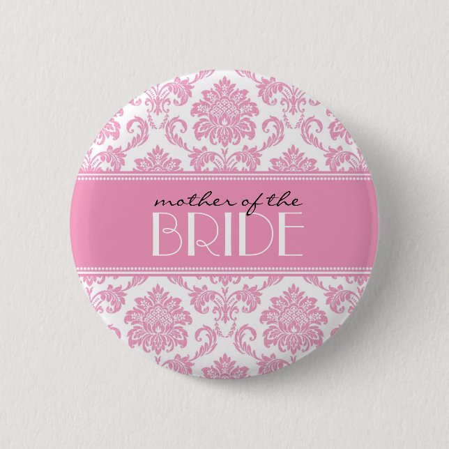 Mother Of The Bride Damask Button in Pink (Front)