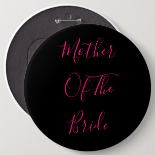 Mother Of The Bride Elegant Gift Pink Black 6 Cm Round Badge