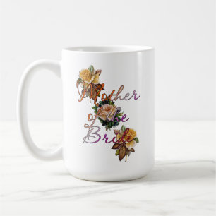 Mother Of The Bride Floral Coffee Mug