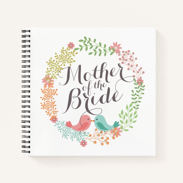 Mother of the Bride Floral Wreath Wedding Notebook (Front)