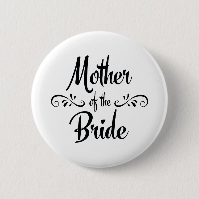 Mother of the Bride Funny Rehearsal Dinner 6 Cm Round Badge (Front)