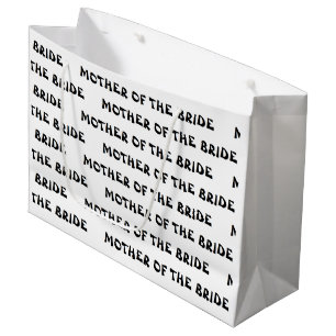 "Mother of the Bride" Gift Bag