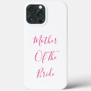 Mother Of The Bride Gift Wedding Favor Pink White iPhone 13 Pro Max Case
