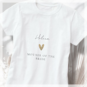 Mother of the Bride Gold Heart Modern Script  T-Shirt