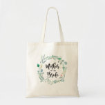 Mother Of The Bride Greenery Wedding Tote<br><div class="desc">Modern mother of the bride gift tote with botanical greenery. Wedding party gift.</div>