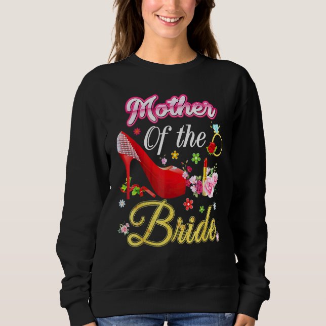 Mother Of The Bride Happy Wedding Flower Pink Shoe Sweatshirt (Front)