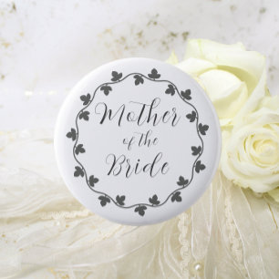 Mother of the Bride Ivy Botanical Wedding 6 Cm Round Badge