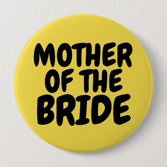 MOTHER OF THE BRIDE Large Button (Front)