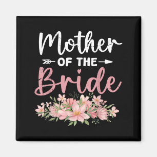 Mother Of The Bride Loved First Bride And Groom Magnet