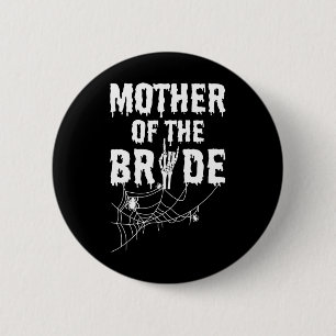 Mother Of The Bride Maid Of Horror Halloween Byche 6 Cm Round Badge