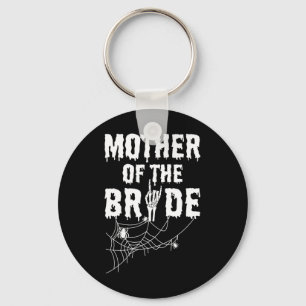 Mother Of The Bride Maid Of Horror Halloween Byche Key Ring